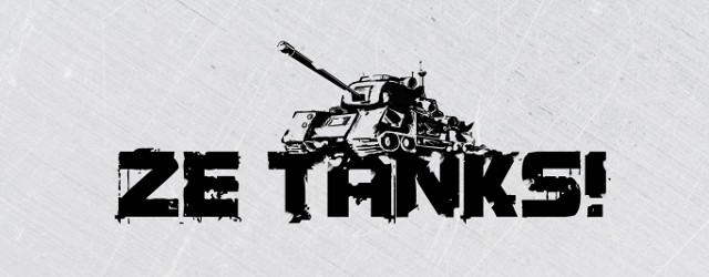Ze Tanks!